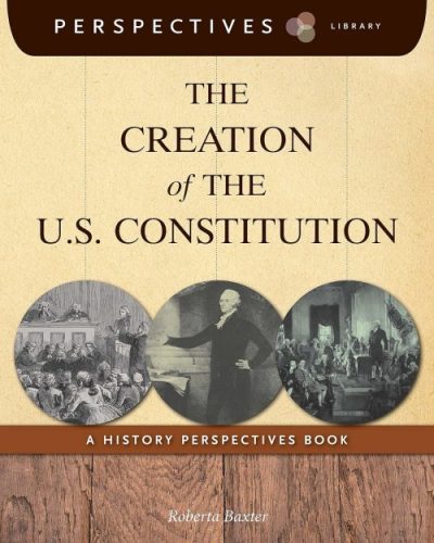 The Creation of the U.S. Constitution