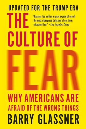 The Culture of Fear