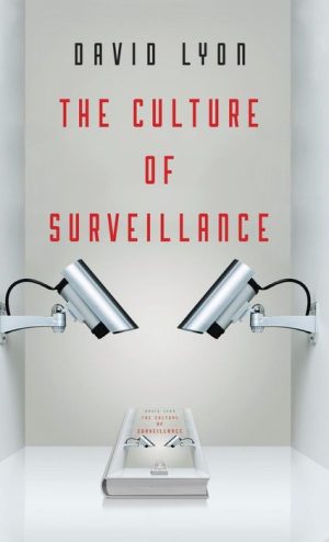 The Culture of Surveillance