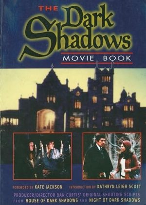 The Dark Shadows Movie Book