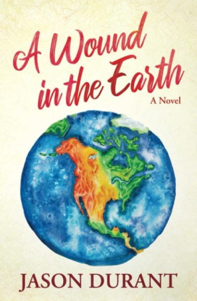 A Wound in the Earth
