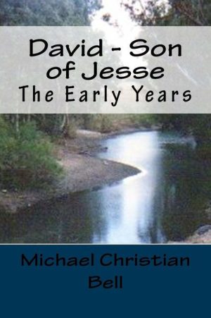 David - Son of Jesse: The Early Years