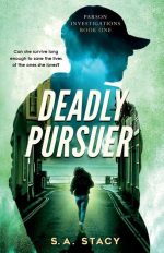 Deadly Pursuer