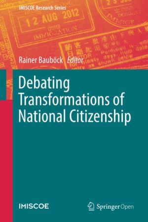 Debating Transformations of National Citizenship