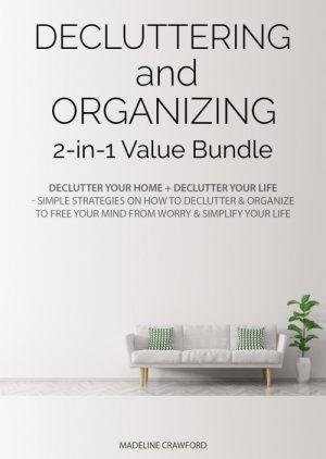 Decluttering and Organizing