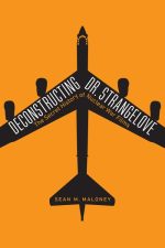 Deconstructing Dr. Strangelove