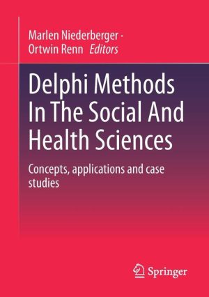 Delphi Methods in the Social and Health Sciences