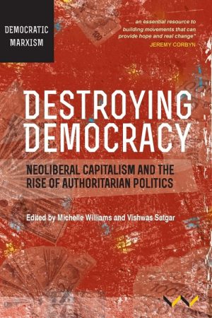 Destroying Democracy