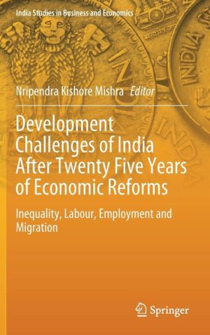 Development Challenges of India After Twenty Five Years of Economic Reforms