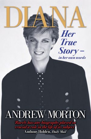 Diana: Her True Story—In Her Own Words