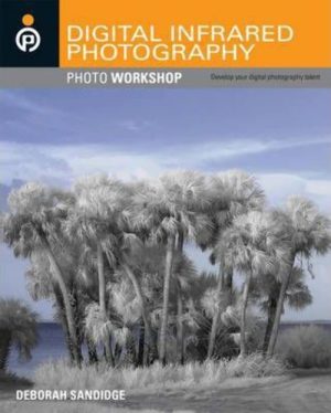 Digital Infrared Photography