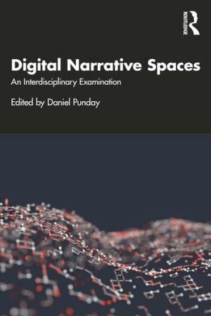 Digital Narrative Spaces