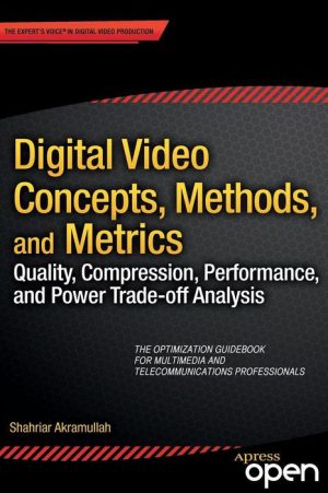 Digital Video Concepts, Methods, and Metrics