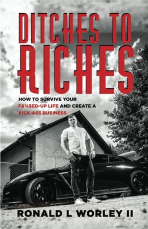 Ditches to Riches
