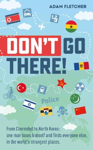 Don’t Go There