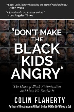 'Don't Make the Black Kids Angry'