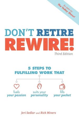 Don't Retire, REWIRE!
