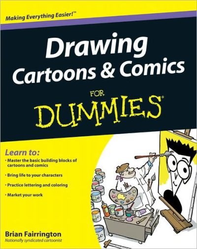 Drawing Cartoons and Comics for Dummies