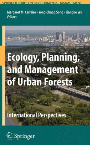 Ecology, Planning, and Management of Urban Forests