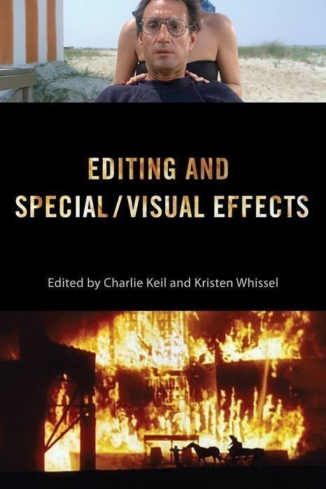 Editing and Special/Visual Effects Editing and Special/Visual Effects