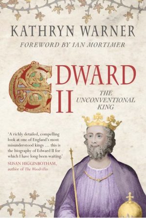 Edward II: The Unconventional King
