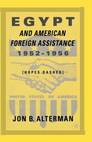 Egypt and American Foreign Assistance 1952-1956