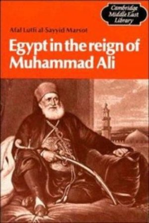 Egypt in the Reign of Muhammad Ali