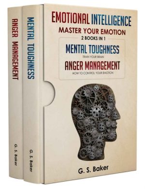 Emotional Intelligence Master Your Emotion-2 Books in 1