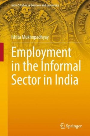 Employment in the Informal Sector in India