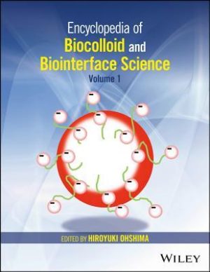 Encyclopedia of Biocolloid and Biointerface Science