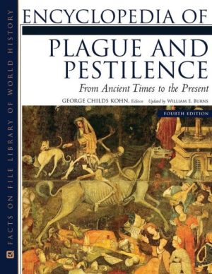 Encyclopedia of Plague and Pestilence