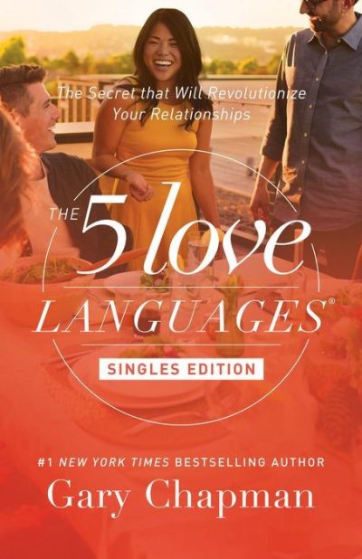 The 5 Love Languages Singles Edition