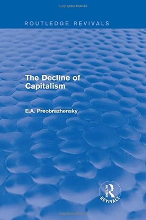 The Decline of Capitalism