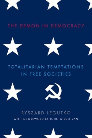 The Demon in Democracy