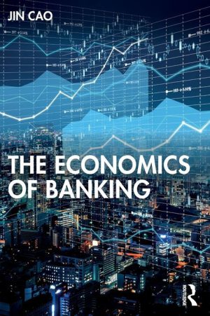 The Economics of Banking