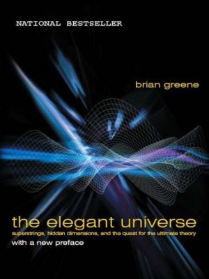 The Elegant Universe