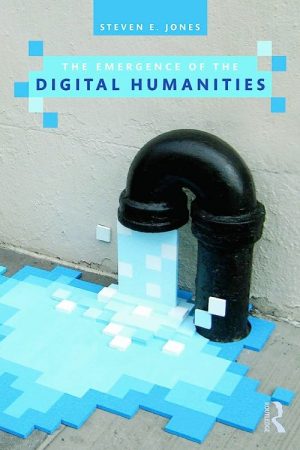 The Emergence of the Digital Humanities