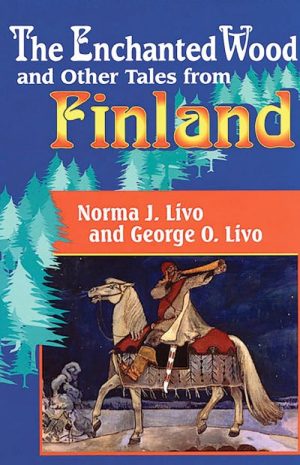 The Enchanted Wood and Other Tales From Finland