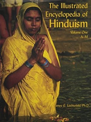 The Illustrated Encyclopedia of Hinduism: A-M