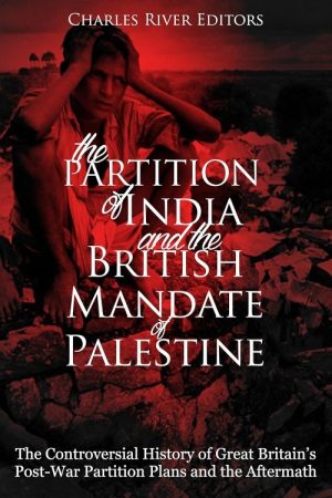 The Partition of India and the British Mandate of Palestine