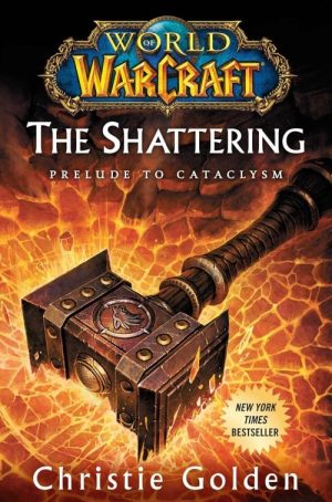 The Shattering: Prelude to Cataclysm
