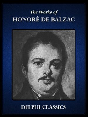 The Works of Honoré De Balzac