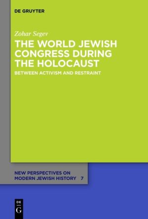 The World Jewish Congress During the Holocaust
