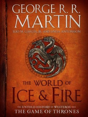 The World of Ice & Fire