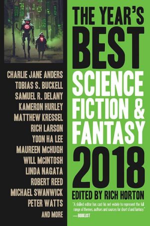 The Year's Best Science Fiction & Fantasy, 2018
