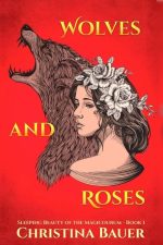 Wolves and Roses