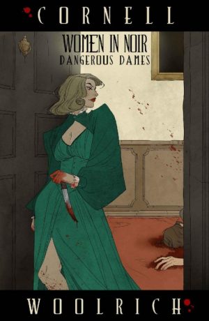 Women in Noir: Dangerous Dames