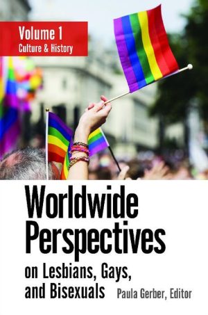 Worldwide Perspectives on Lesbians, Gays, and Bisexuals