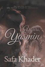 Yours, Yasmin