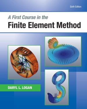 A First Course in the Finite Element Method 6e